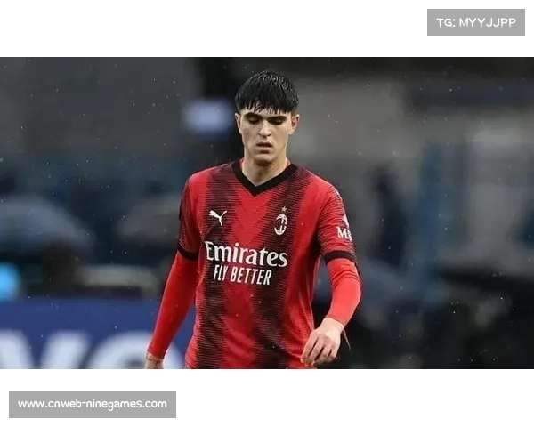 巴尔泰萨吉薪资翻三倍,米兰青训后卫逆袭成主力